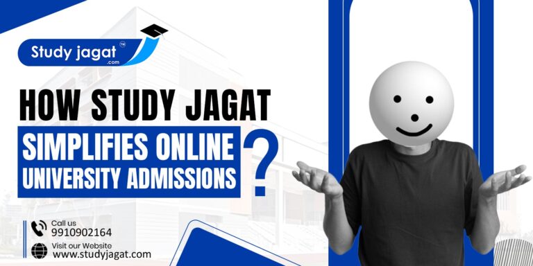 How Study Jagat Simplifies Online University Admissions?